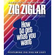 How to Get What You Want