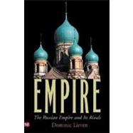 Empire  The Russian Empire and Its Rivals