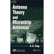 Antenna Theory and Microstrip Antennas