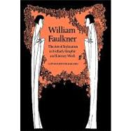 William Faulkner The Art of Stylization in his Early Graphic and Literary Work William Faulkner The Art of Stylization in his Early Graphic and Literary Work
