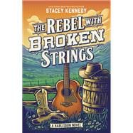 The Rebel with Broken Strings