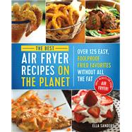 The Best Air Fryer Recipes on the Planet