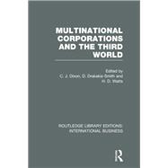 Multinational Corporations and the Third World (RLE International Business)