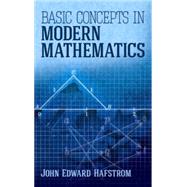 Basic Concepts in Modern Mathematics