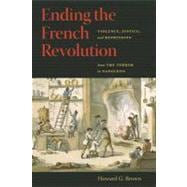 Ending The French Revolution