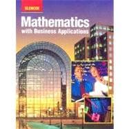 Mathematics with Business Applications: Student Edition