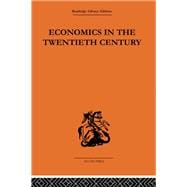 Economics in the Twentieth Century: The History of its International Development
