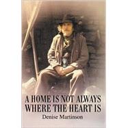 A Home Is Not Always Where the Heart Is