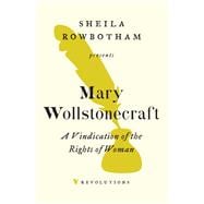 A Vindication of the Rights of Woman