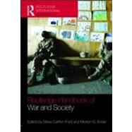 The Routledge Handbook of War and Society: Iraq and Afghanistan