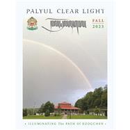 Palyul Clear Light Magazine Fall 2023 Issue 15