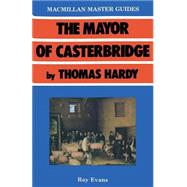 The Mayor of Casterbridge by Thomas Hardy