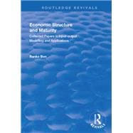 "Economic Structure and Maturity: Collected Papers in Input-output Modelling and Applications Collected Papers in Input-output Modelling and