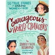 Courageous World Changers