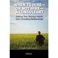 When to Hireor Not Hirea Consultant