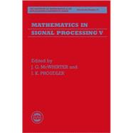 Mathematics of Signal Processing V