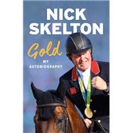 Gold: My Autobiography