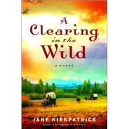 A Clearing in the Wild, Change and Cherish Series #1