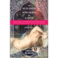 The Wilder Shores of Love