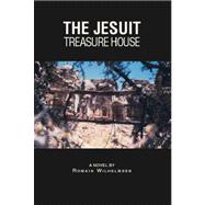 The Jesuit Treasure House The Jesuit Treasure House