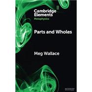 Parts and Wholes