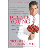 Forever Young The Science of Nutrigenomics for Glowing, Wrinkle-Free Skin and Radiant Health at Ever