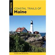 Coastal Trails of Maine Including Acadia National Park