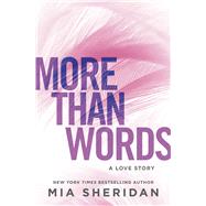 More Than Words- A Love Story by Mia Sheridan