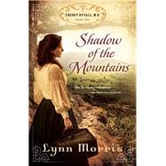 Shadow of the Mountains, The Cheney Duvall, M.D. Series #2
