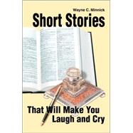 Short Stories That Will Make You Laugh And Cry