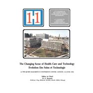 The Changing Scene of Health Care and Technology: Proceedings of the 11th International Congress of