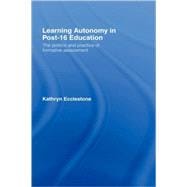 Learning Autonomy in Post-16 Education: The Policy and Practice of Formative Assessment