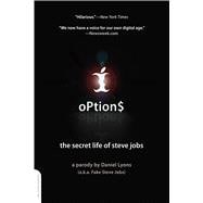 Options The Secret Life of Steve Jobs