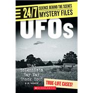 UFOs 247 Science Behind the Scenes Mystery Files