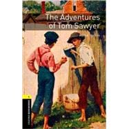 Oxford Bookworms Library: The Adventures of Tom Sawyer Level 1: 400-Word Vocabulary Level 1