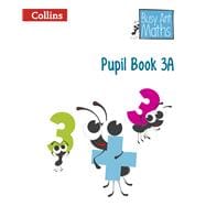 Busy Ant Maths European edition  Pupil Book 3A