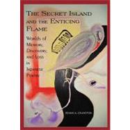 The Secret Island and the Enticing Flame
