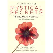A Little Book of Mystical Secrets