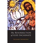 The Resurrection of God Incarnate