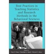 Best Practices in Teaching Statistics and Research Methods in the Behavioral Sciences