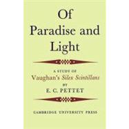 Of Paradise and Light: A Study of Vaughan's Silex Scintillans