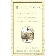 Reflections : The Life and Writings of a Young Blind Woman in Post-Revolutionary France