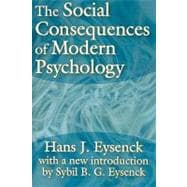The Social Consequences of Modern Psychology