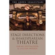 Stage Directions and Shakespearean Theatre