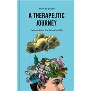 A Therapeutic Journey Lessons from The School of Life