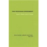 The Peckham Experiment: A study of the living structure of society