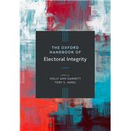 The Oxford Handbook of Electoral Integrity