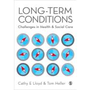 Long-Term Conditions : Challenges in Health and Social Care