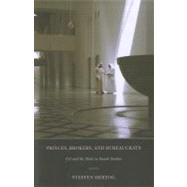 Princes Brokers and Bureaucrats