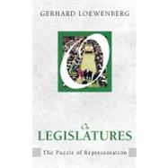 On Legislatures: The Puzzle of Representation